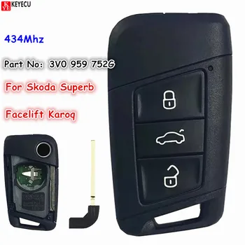 KEYECU Автомобилен Ключ За Skoda Superb Facelift Karoq 3 бутона OEM Smart Key Fob 434 Mhz NCP21A2W Чип HITAG PRO Номер: 3V0 959 752 G