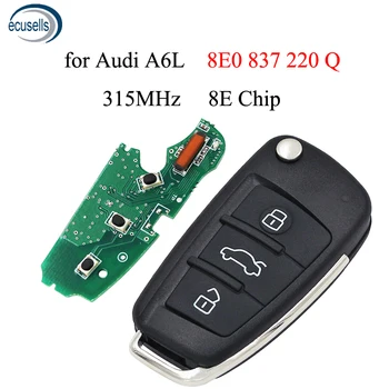за Audi A6L FCC ID: 8E0 837 220Q 3 Бутона Flip дистанционно Управление Ключодържател 315 Mhz С чип 8E