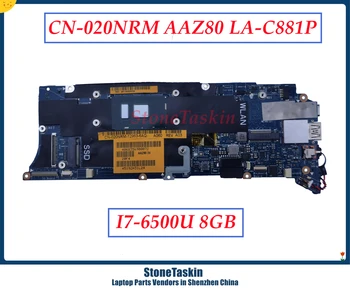 StoneTaskin дънна Платка CN-020NRM 020NRM 20NRM XPS 13 9350 дънна Платка на лаптоп AAZ80 LA-C881P с процесор SR2EZ i7-6500U 8 GB оперативна памет