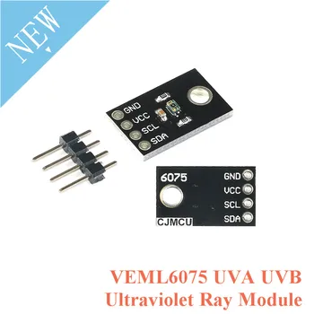 Модул Сензор за Откриване на UV-Радиация VEML6075 UVA UVB Модул на Ултравиолетовите Лъчи Сензор за околната Светлина Сензор за Интензивност на УЛТРАВИОЛЕТОВИТЕ Лъчи, За да Порта Arduino I2C