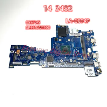 Дънна платка LA-G094P подходящ за лаптоп DELL 14 3482 Процесор: SR3S1/N4000 DDR4 100% тестване в ред доставка